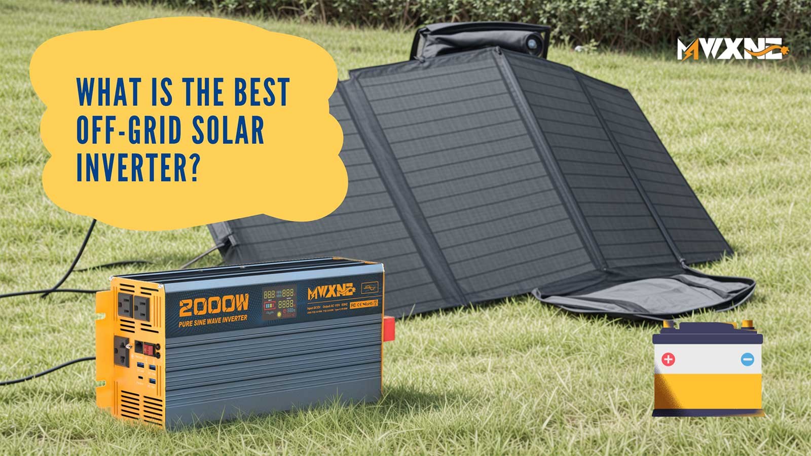 What is the best offgrid solar inverter? MWXNE POWER